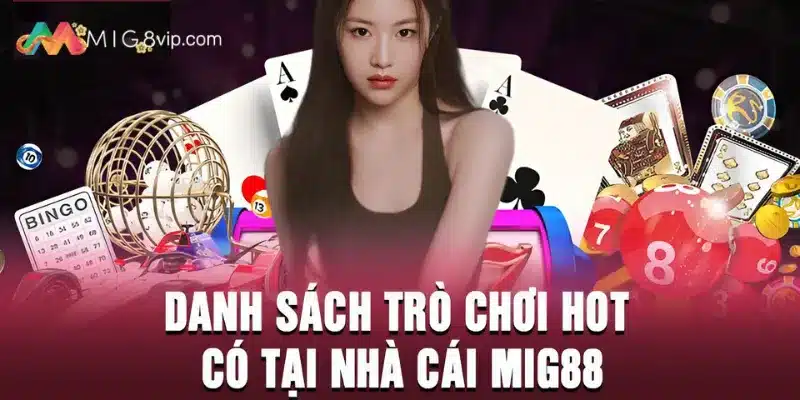 Giới thiệu các siêu phẩm cược đỉnh cao góp mặt tại nền tảng Mig8