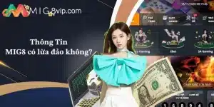 Mig8 có lừa đảo không