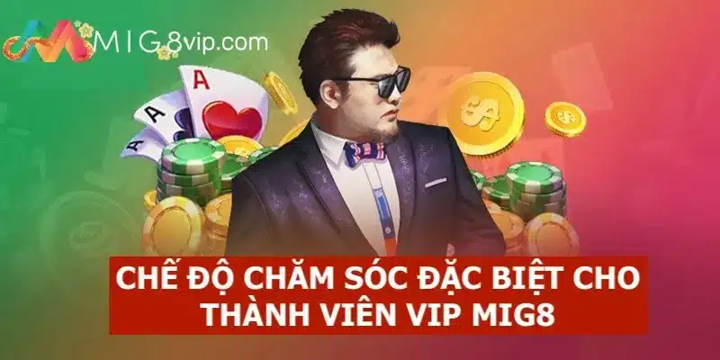 Thành viên sẽ được chăm sóc chế độ đặc