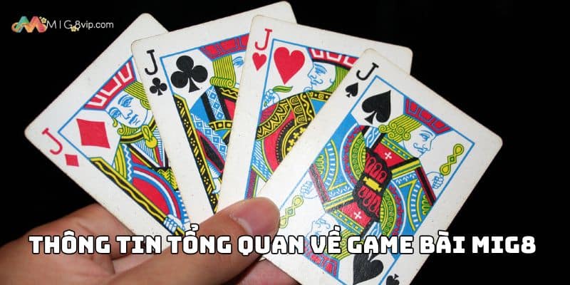 Thông tin tổng quan về game bài Mig8