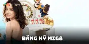 Đăng ký Mig8